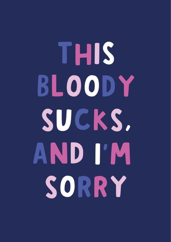 bloody sucks Sympathy Card 10858 created by Nutmeg and Arlo