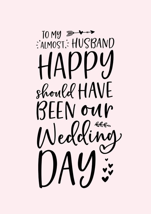 Husband to be should have been our wedding day created by Percy & Pearl