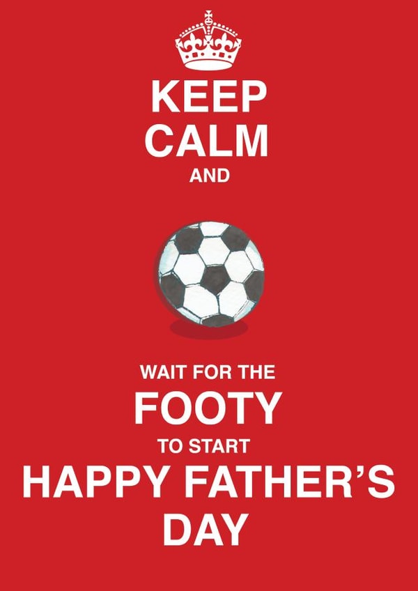 keep calm footy Father's Day Card 25206 created by Siobhan at april rose