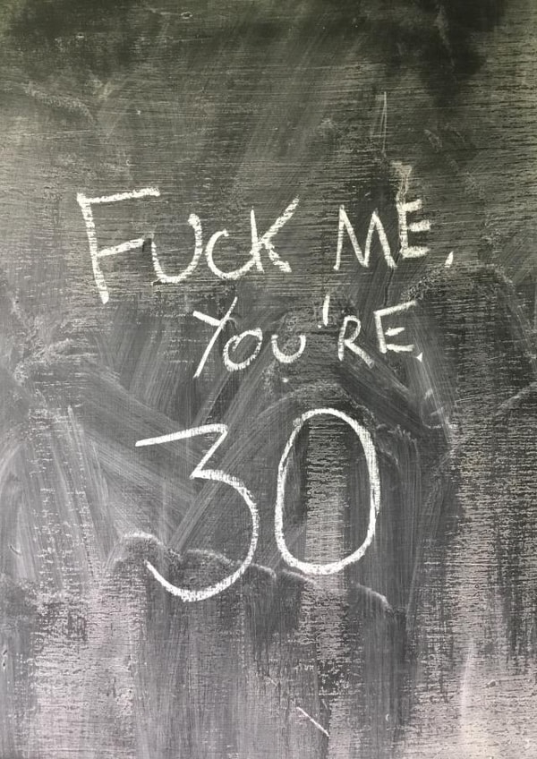 fuck me 30 Birthday Card 15102 created by Hot Balloon Art