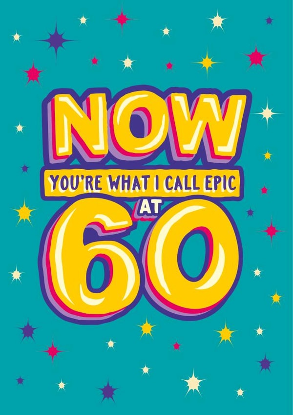 Funny 60th milestone birthday card for him or her. created by The Typecast Gallery