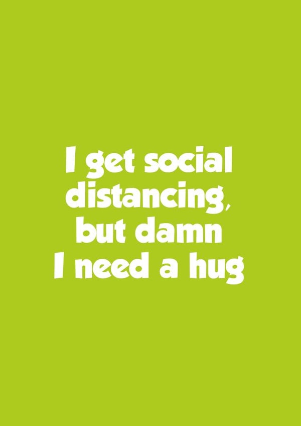 social distancing isolation Just because Card 42567 created by Tickled Pink