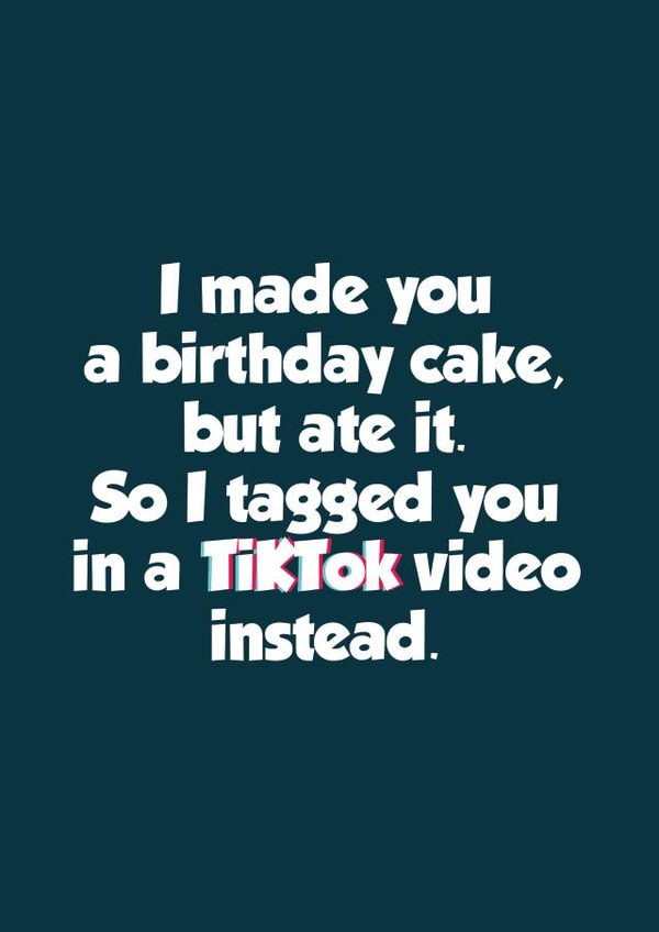 TikTok Cake Birthday Card 17849 created by Tickled Pink