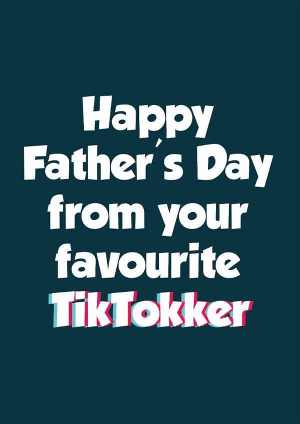 TikTok Favourite Father's Day Card 17851 created by Tickled Pink
