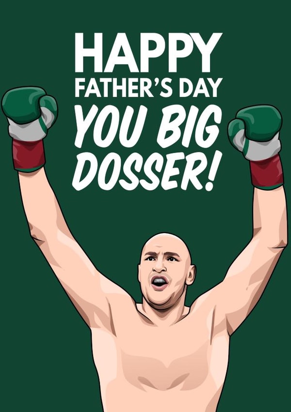 Big dosser Tyson Fury Father's Day card created by All Things Banter