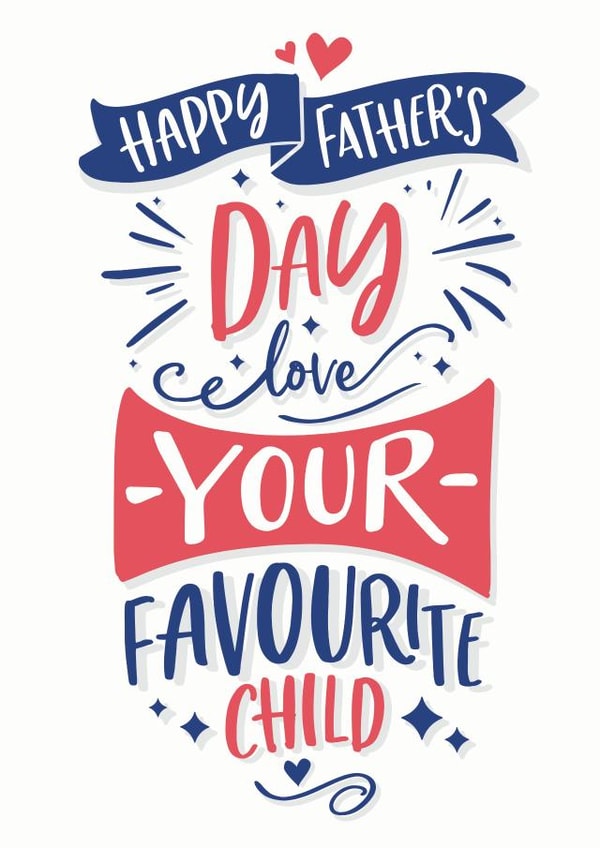 favourite child funny Father's Day Card 28336 created by Mrs Best Paper Co.