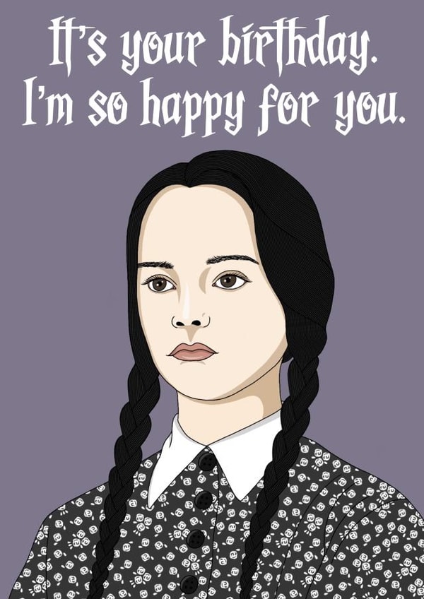 Wednesday The Addams Family Birthday Card 15796 created by Lizzy B Draws.