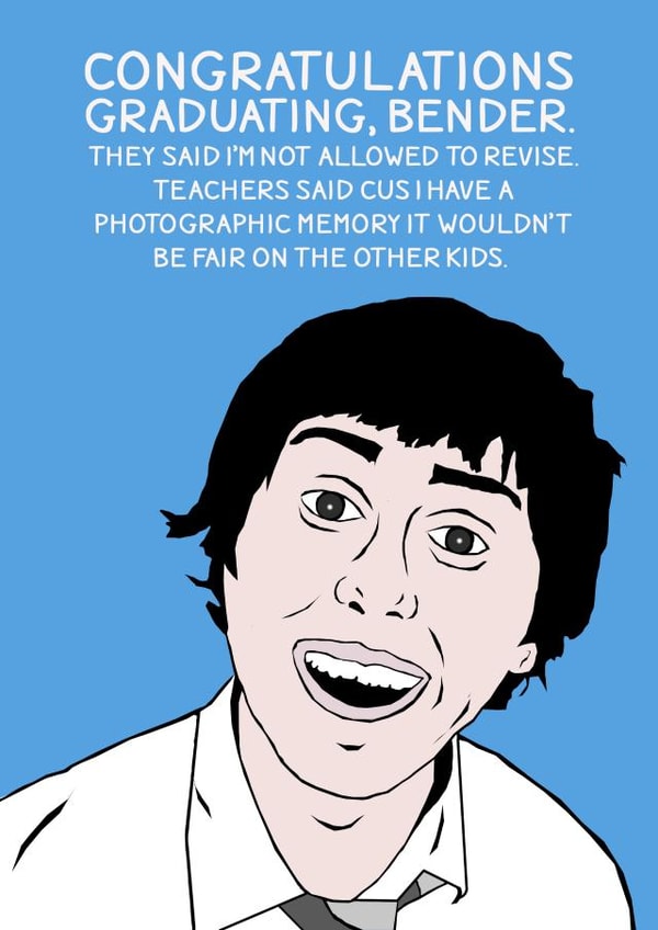 Funny Graduation Card Jay The Inbetweeners Quote Congratulations Bender Revision created by Stevie Doodles