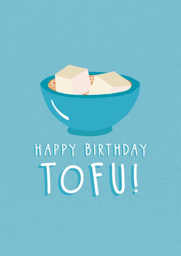 tofu pun Birthday Card 18212 created by Louise Genova
