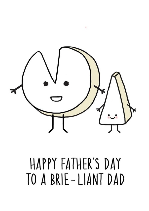 brie-liant dad Father's Day Card 31411 created by Of Life & Lemons Ltd.