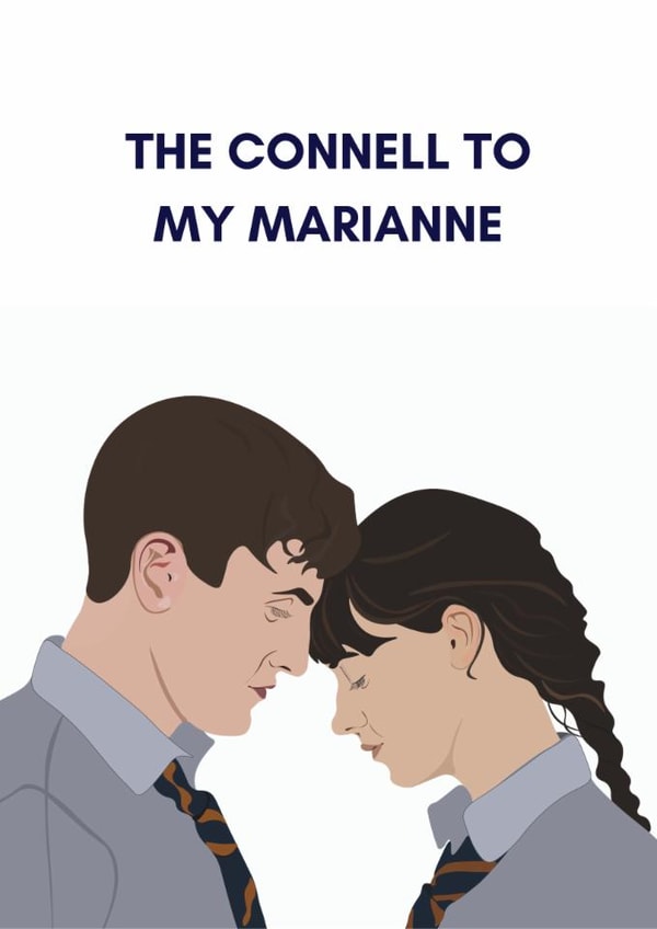 The Connell to my Marianne card for boyfriend girlfriend partner created by TEA Designs