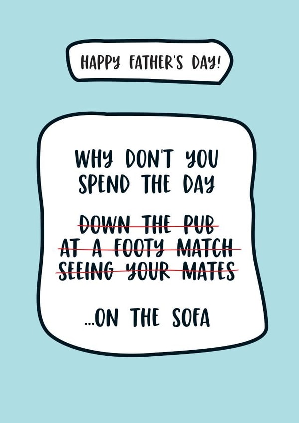 why don't you spend the day on the sofa Father's Day Card 32361 created by Bonnie Blackbird