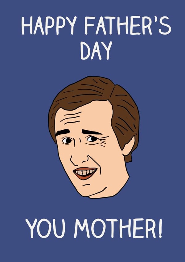 alan partridge filmtv Father's Day Card 18194 created by IWB Designs