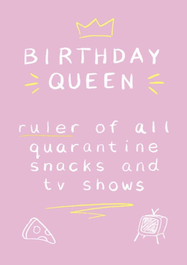 Quarantine queen Birthday Card 42978 created by Sophie Parker