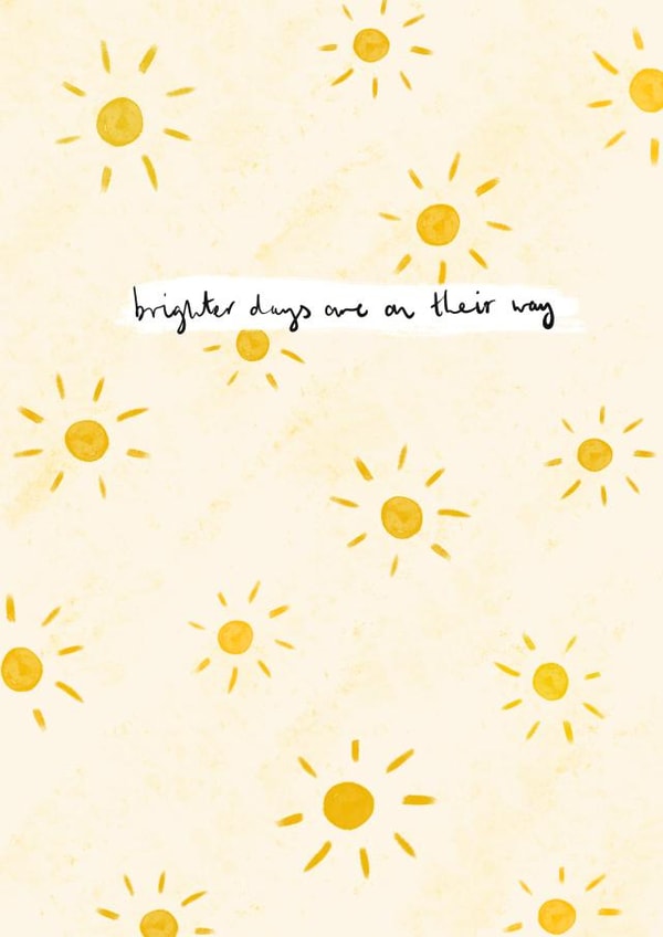 Brighter days are on their way card created by Sophie Wade