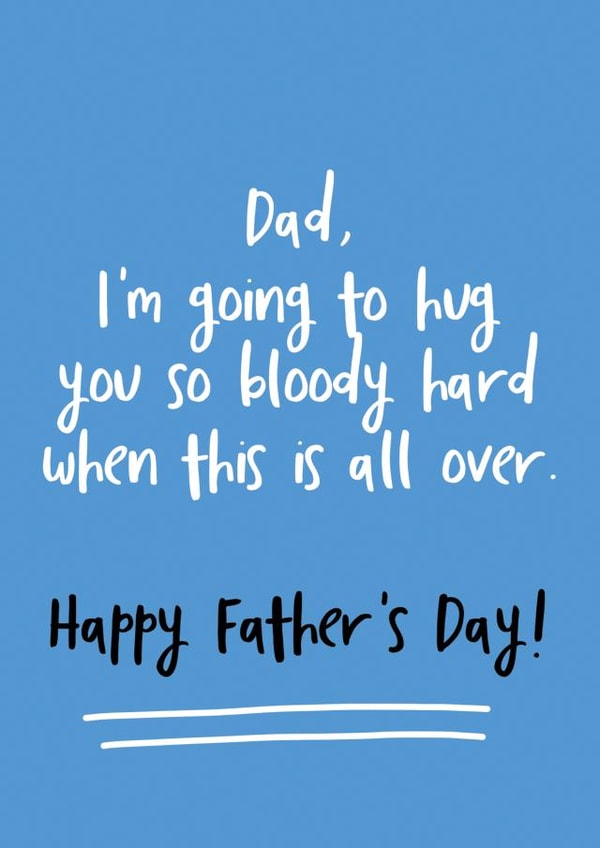 I'm going to hug you Father's Day card created by The Sweary Card Co