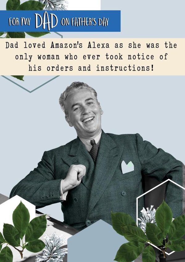 amazon alexa Father's Day Card 14924 created by Quitting Hollywood