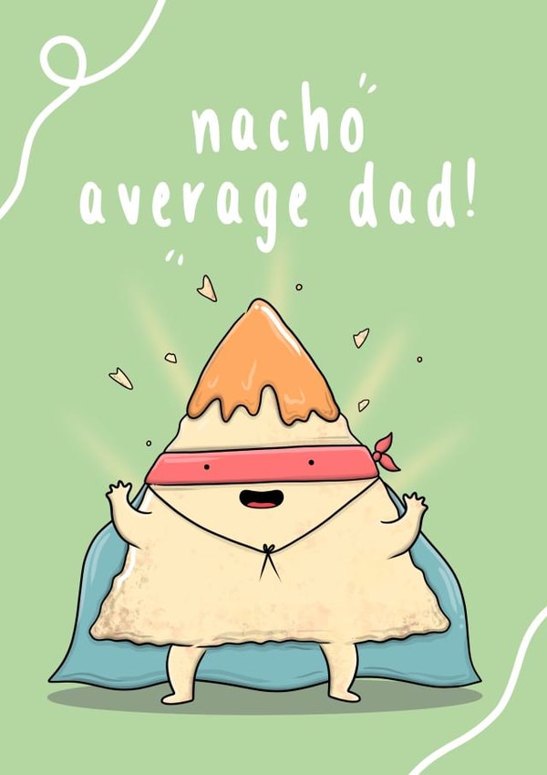 Nacho superhero Father's Day card created by The Tipsy Turtle