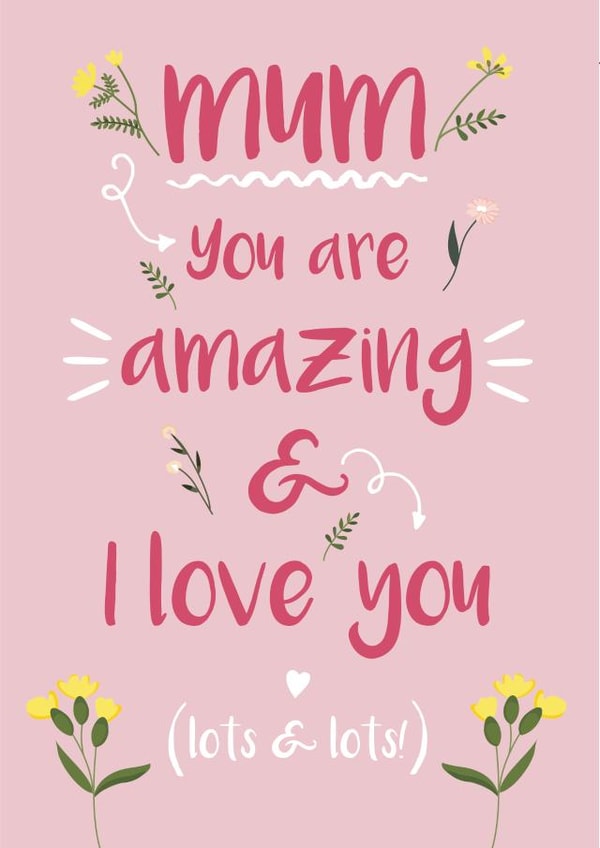 Mum you are amazing birthday card created by One Day in May Design