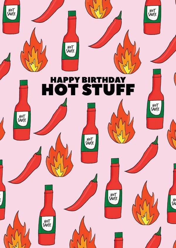 Funny Birthday Card - Pun - Happy Birthday Hot Stuff created by Pearl Ivy