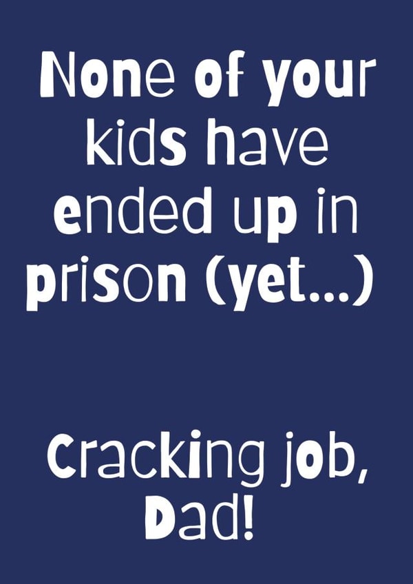 Prison Good job Father's Day Card 12023 created by JESSICArds