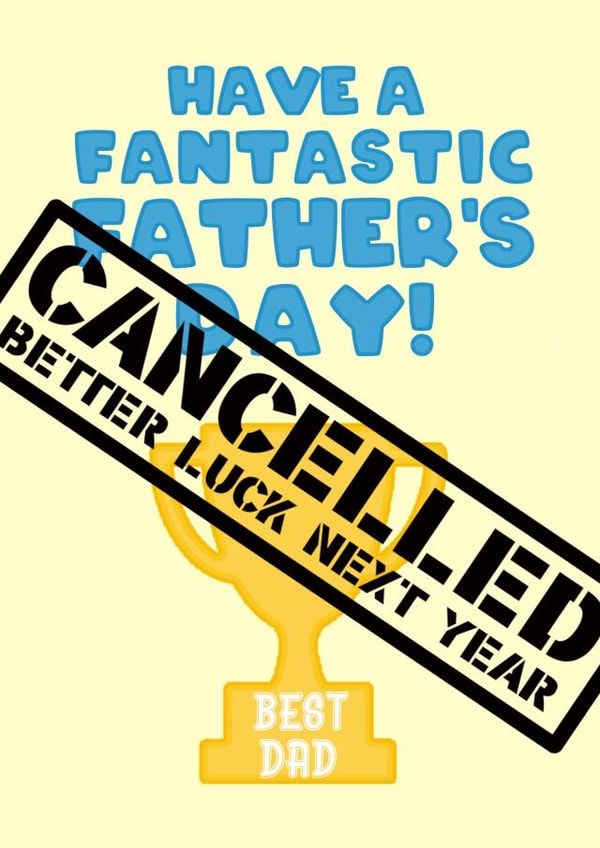 Cancelled Father's Day card created by Pottsy Prints