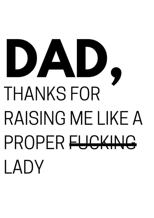 raising swear Father's Day Card 18340 created by #1 Silly Sausage 