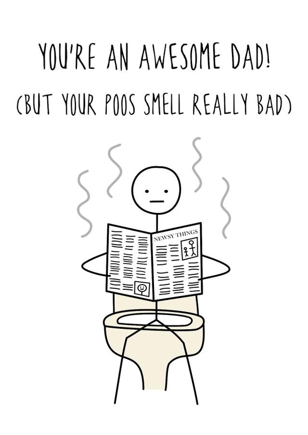 Cheeky / Funny Father's Day Card - You're An Awesome Dad (But Your Poos Smell Really Bad) created by Hurrah For Gin