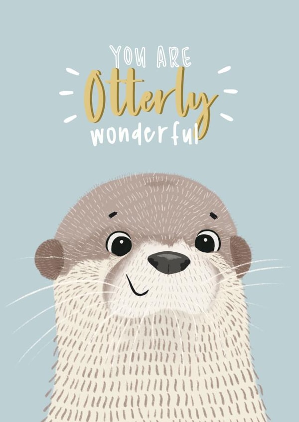 Otter otterly Just because Card 17758 created by Lily and Daisy