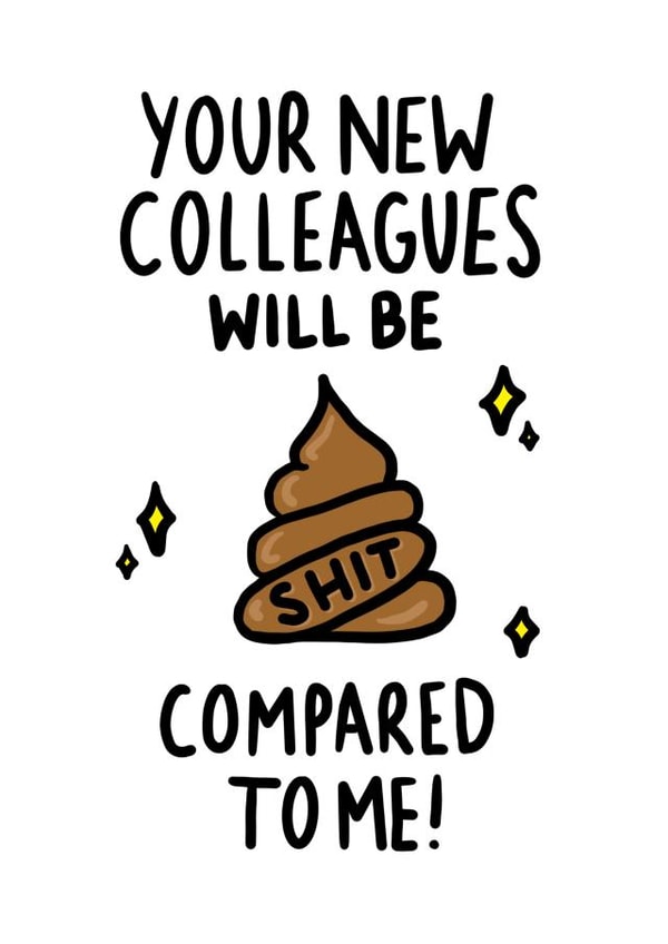 new collegues New Job Card 18726 created by The Pretty Funny Co.