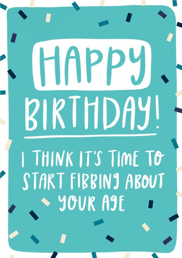 fibbing about your age Birthday Card 18054 created by katie illustrated