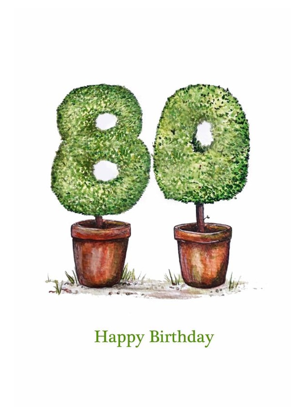 Classic 80th Birthday Card - Shrubs - Plant Pots created by Nancy Horton