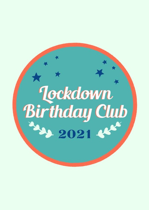 lockdown birthday Birthday Card 39929 created by Troubled Tuesday