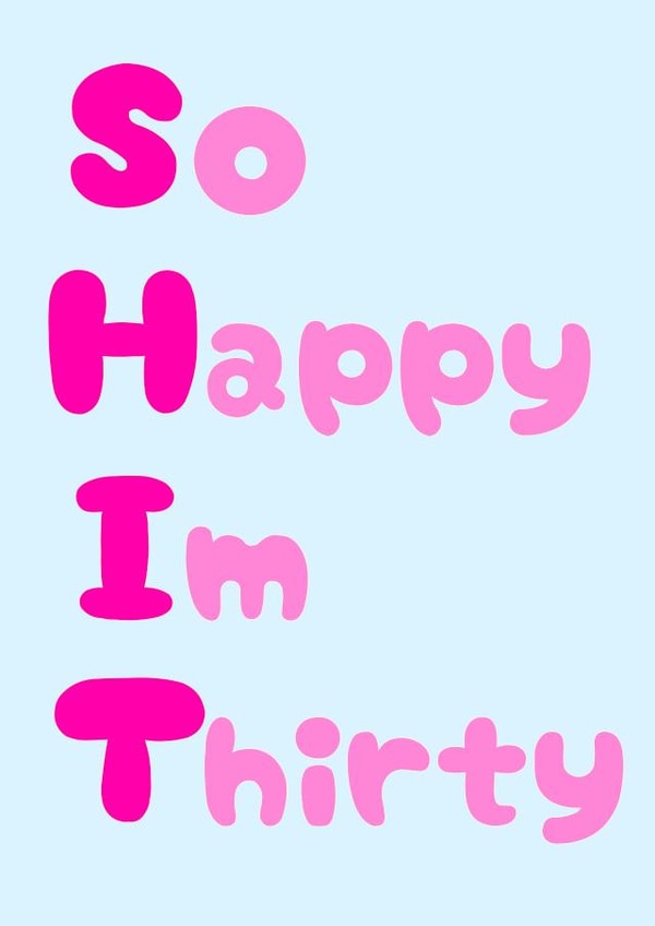 Funny 30th birthday card created by S&T Creations