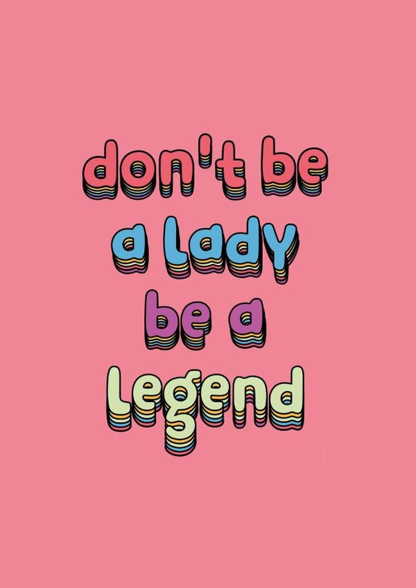 lady legend Just because Card 13474 created by Phaedra Peer