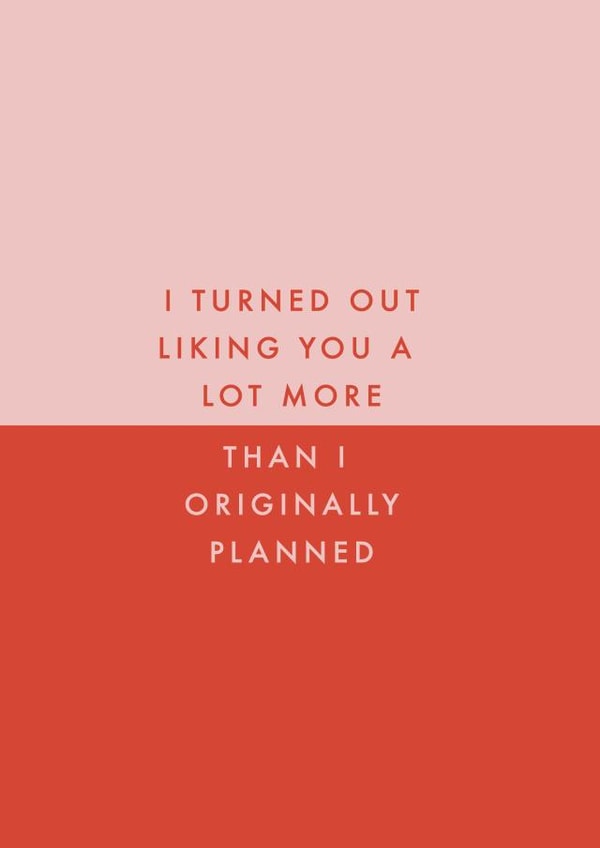 I turned out liking you Valentine's day Card 43603 created by Rodo Creative