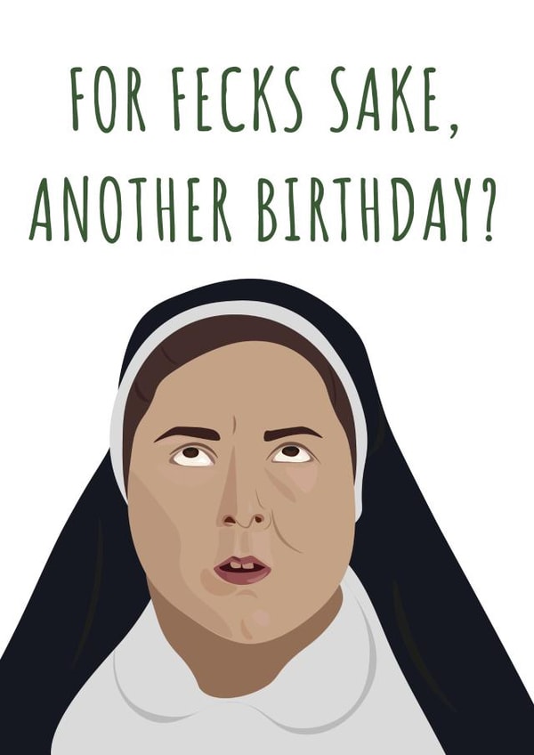 Derry Girls nun Birthday card created by TEA Designs