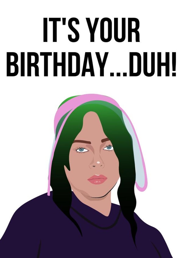 billie eilish bad guy Birthday Card 17474 created by TEA Designs