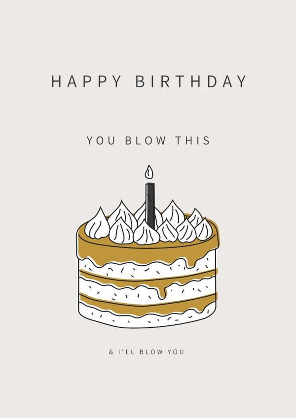 Blow this & i'll blow you birthday card created by Levi & Mabel