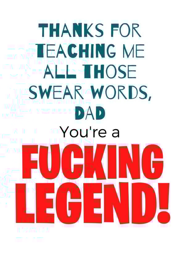 The perfect sweary Dad father's day or Birthday card created by Bad Dog!