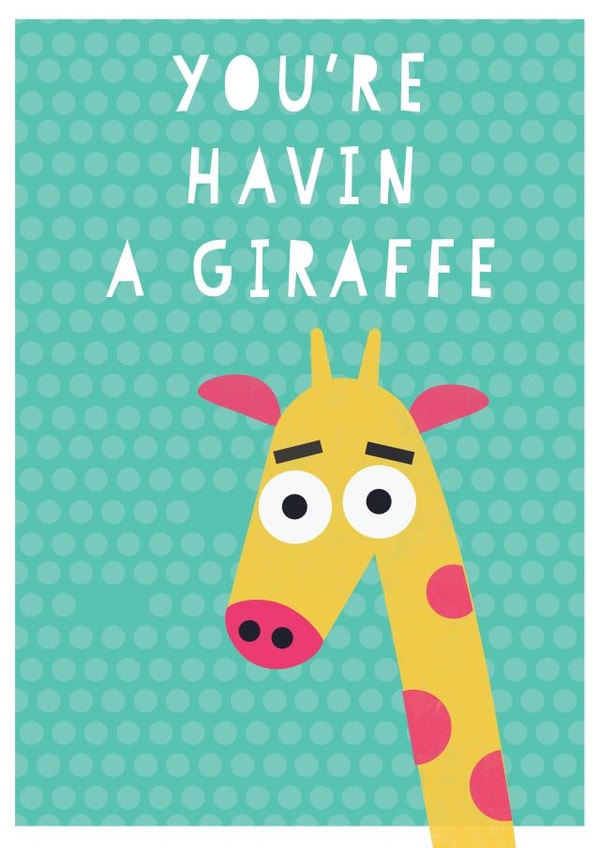 illustration giraffe Just because Card 18155 created by scott  barker