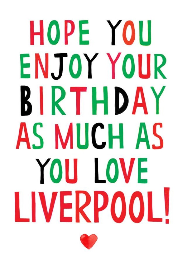 liverpool football Birthday Card 17691 created by Earlybird