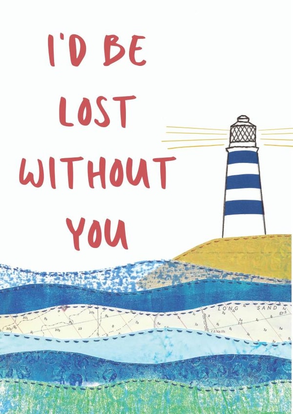 Cute Lighthouse Anniversary Card / Friendship Card - I'd Be Lost Without You created by NaviStitch