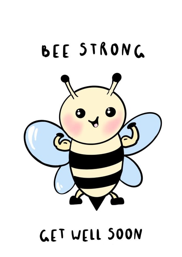 bee strong Get Well Card 19309 created by BonDoodle