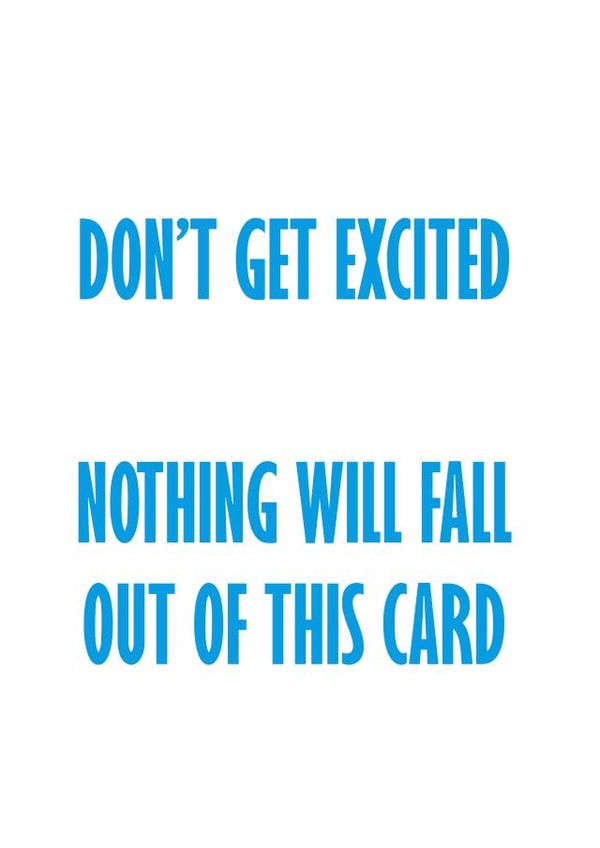 don't get excited Birthday Card 19333 created by GawjusCards