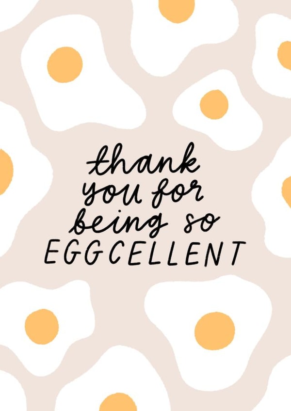 Thank You For Being So Eggcellent created by Tillie Rose Studio