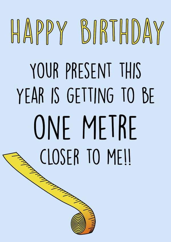 one metre Birthday Card 41677 created by SnailMail
