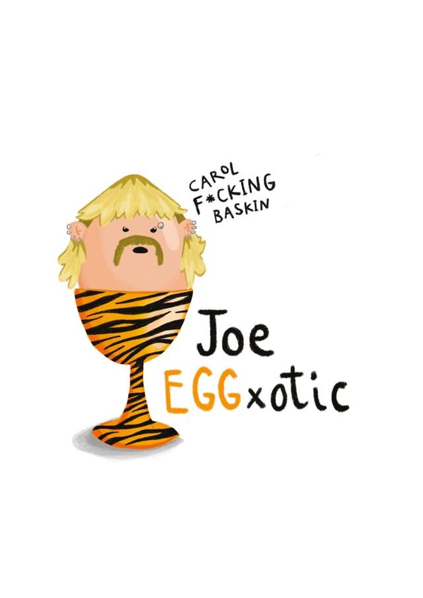 Joe Exotic Tiger King Birthday Card created by Odd Socks