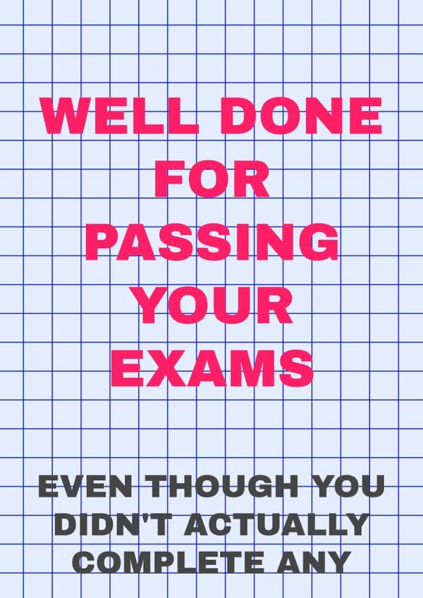 passing exams Exams Card 43248 created by Kirsty Cowie