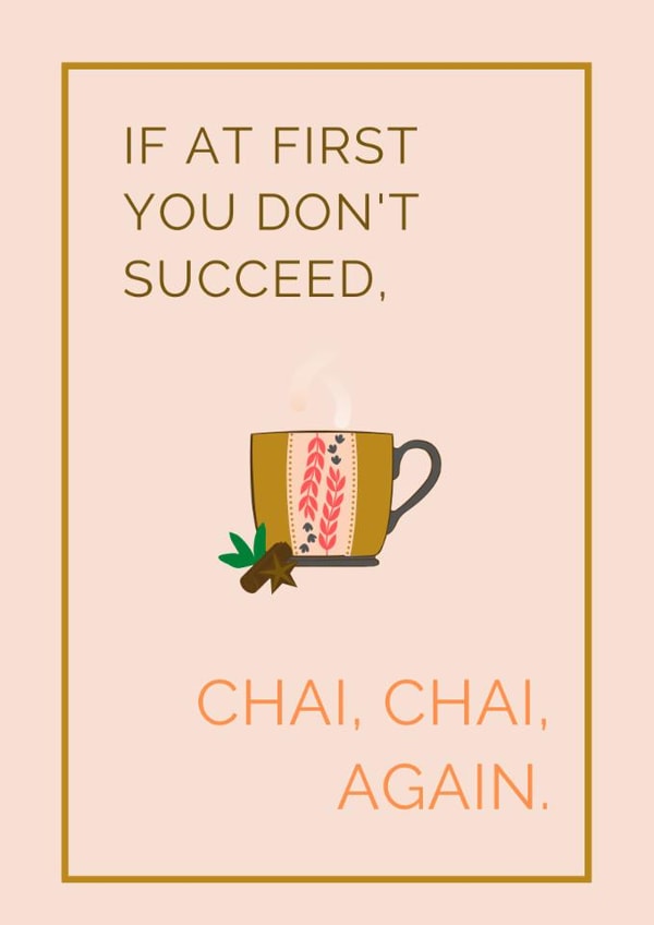 chai tea Just because Card 19352 created by Tamarind & Lime